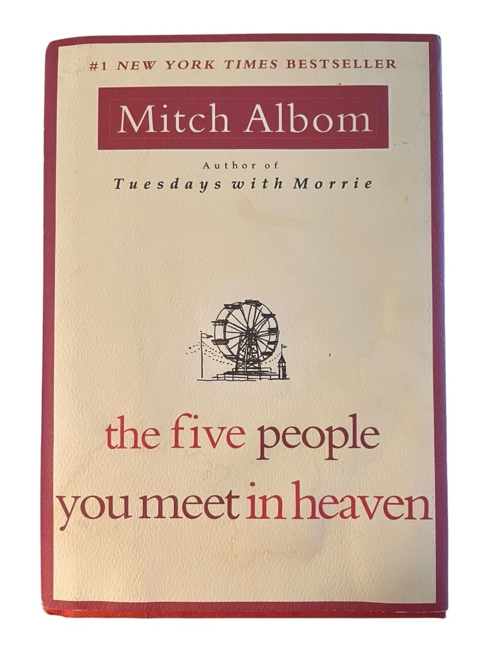 The Five People You Meet in Heaven by Itch Albom NY Times Bestseller